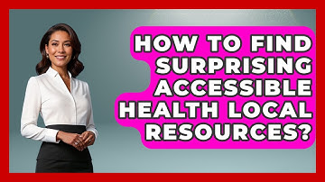 How To Find Surprising Accessible Health Local Resources? - Your Accessible Health