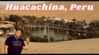 Huacachina, Peru A Weekend Trip To A Desert Oasis