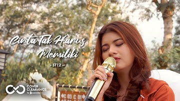 CINTA TAK HARUS MEMILIKI - ST12 | Cover by Nabila Maharani