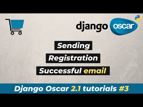#3 Django Oscar 2.1 tutorials | Sending registration successful email