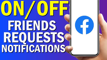 How To Turn On/Off Friend Requests Notifications On Facebook App