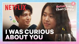 Finally getting their 1-on-1 | Better Late Than Single 2 | Netflix [ENG SUB]