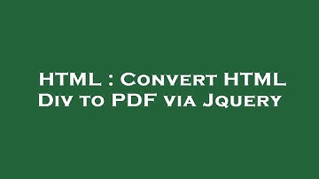 HTML : Convert HTML Div to PDF via Jquery