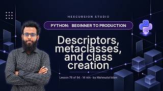 Python Descriptors and Metaclasses Explained | Python 79/94