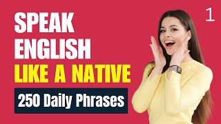 250 Common English Phrases For Daily Use To Improve Speaking Fluency  Episode 1 Of 10