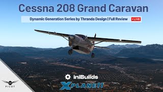 X-Plane 11 | Cessna 208 Grand Caravan  by Thranda | Full Review