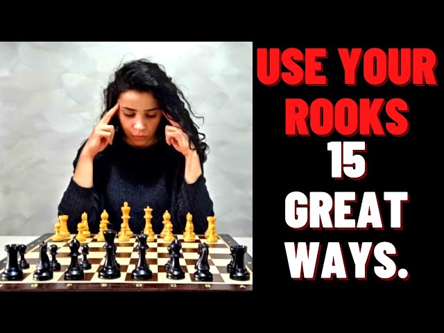 15 GREAT WAYS to use your rooks 