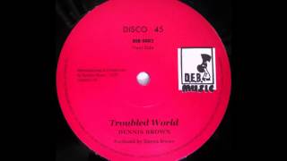 DENNIS BROWN - Troubled World [1978] chords