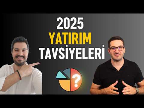 2025 Yılında Kazandıracak Yatırımlar: Portföy Stratejileri