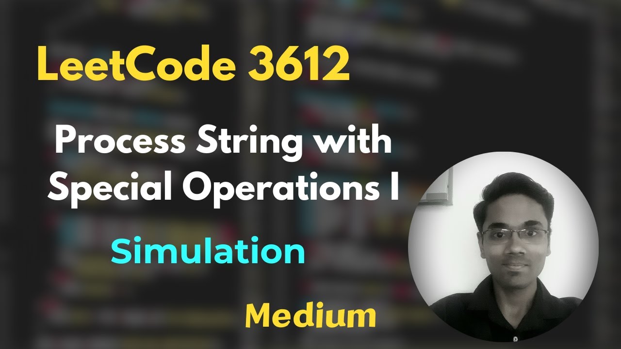 Process String with Special Operations I | LeetCode 3612 | Simulation