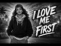 I Love Me First |😌Chill Hip Hop Self Love Anthem