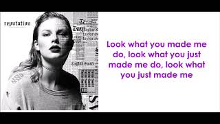 Taylor Swift - Look What You Made Me Do (lyrics)