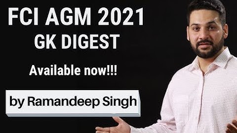 FCI AGM GK Digest - March 2021