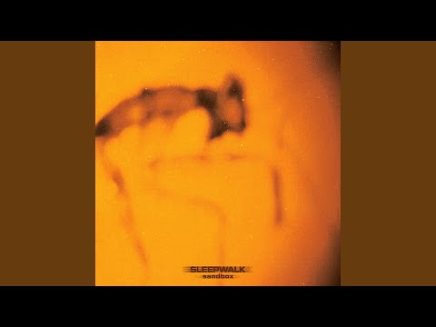 Sleepwalk - Sandbox