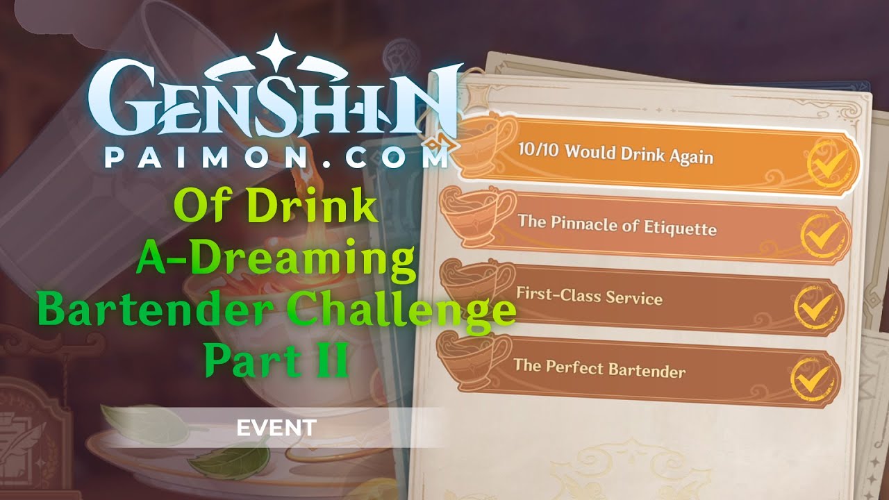Genshin Impact | Of Drink A-Dreaming | Bartender Challenge | All Challenges Walkthrough | Part II