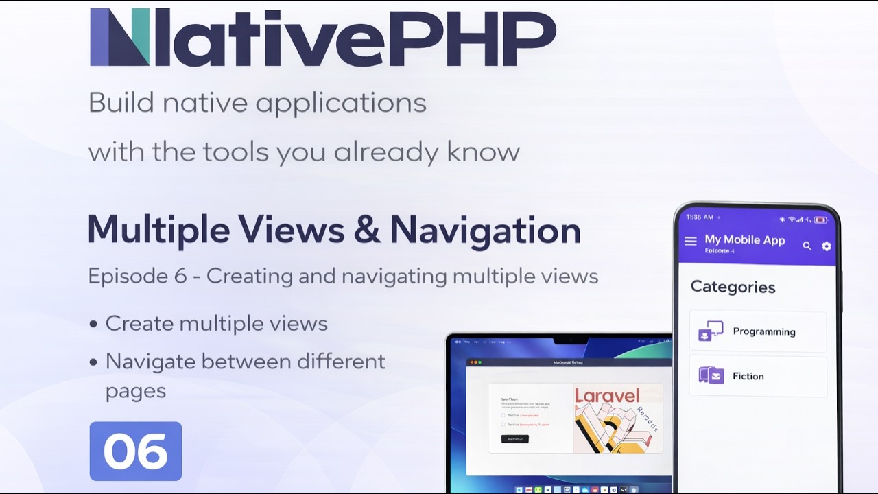 Build Mobile Apps with Laravel & NativePHP v3 | Multiple Views & Page ...