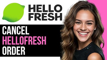 How To Cancel HelloFresh Order (2024)