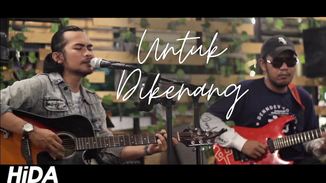 UNTUK DIKENANG - JIKUSTIK (COVER BY HIDACOUSTIC) LIVE SESSION