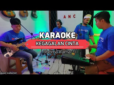 KEGAGALAN CINTA KARAOKE RHOMA IRAMA NADA COWOK VERSI KOPLO