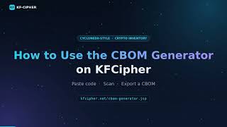 KFCipher CBOM Generator Tutorial