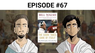 BOOK REVIEW: "The Score Takes Care Of Itself" by Bill Walsh | Searching For Meaning Podcast #67