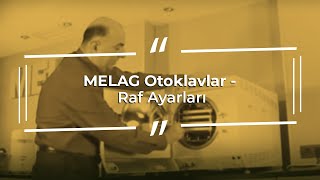 MELAG Otoklavlar - Raf Ayarları