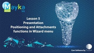 Lesson 5 - Positioning and Attachments functions - Wizard menu