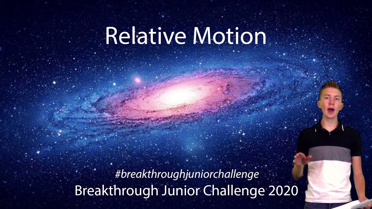Relative Motion | Breakthrough Junior Challenge 2020 | Challenging ...