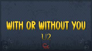 U2  With Or Without You s