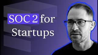 SOC 2 for Startups Explained: When to Start, Costs, ROI & Biggest Mistakes