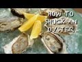 How to Shuck an Oyster