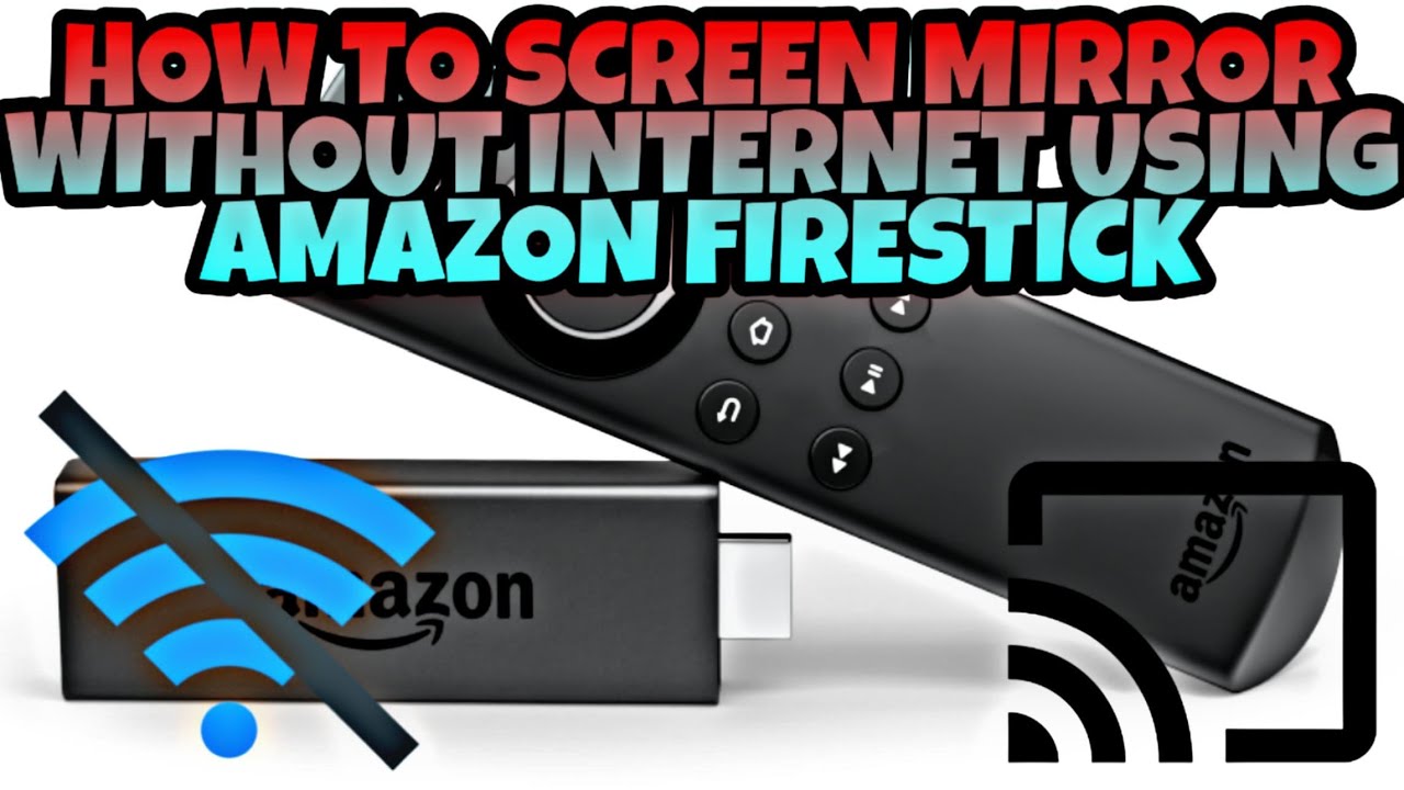 Fire Stick Without Wifi, How To Screen Mirror Iphone Firestick Without Wifi