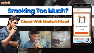 Wondering If Youre Smoking Too Much? Check Your Risk With Medwiki Today