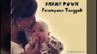 Perempuan Tangguh - ENEMY down