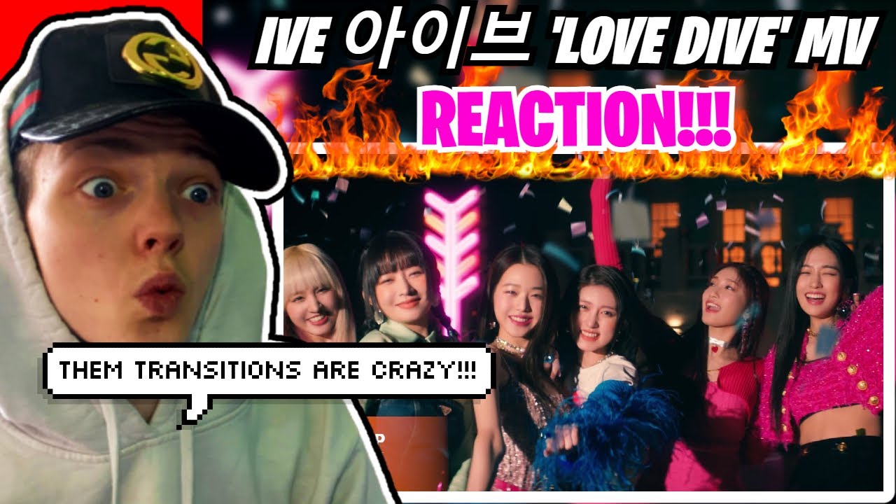 IVE 아이브 'LOVE DIVE' MV (REACTION!!!)