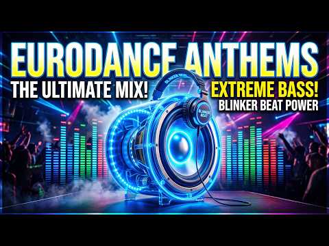 BLINKER BEAT | Eurodance Mix 2026 VOL. 49 | #eurodance  #90s #remix #electronicmusic