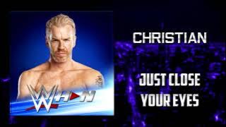 WWE: Christian - Just Close Your Eyes [Entrance Theme]   AE (Arena Effects)