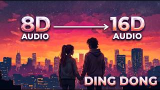 Ding Dong (16D Audio 'Not 8D') 🎧 | KK & Sunidhi Chauhan | Kuch To Hai | True Hall Effect