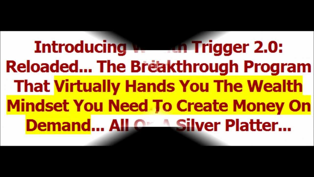Wealth Trigger Plus Wealth Trigger Reloaded Reviews