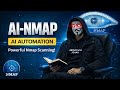 Advanced Nmap Automation with AI Integration | Fast Recon &amp; Clean Output