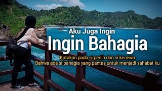 Aku Ingin Bahagia || Musikalisasi Puisi