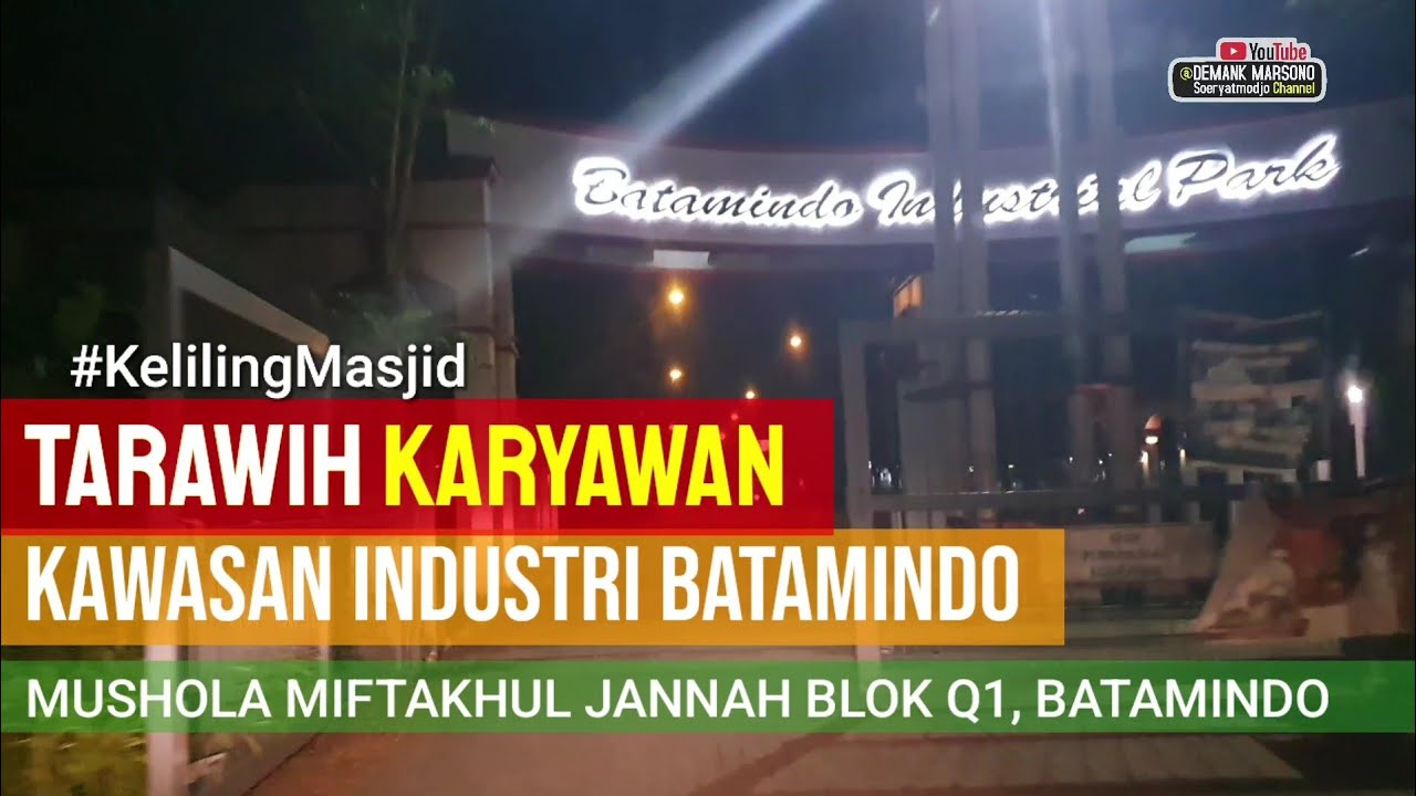 MELIHAT MUSHOLA DI MESS KARYAWAN KAWASAN INDUSTRI BATAMINDO • Dormitory Blok Q1 Mukakuning Batam