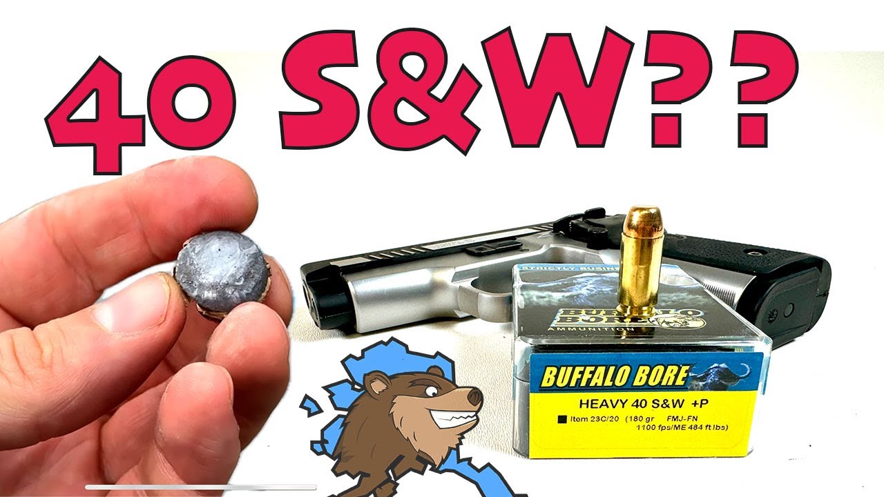 Buffalo Bore 40 S&W +P FMJ for Alaska Bear Defense YouTube