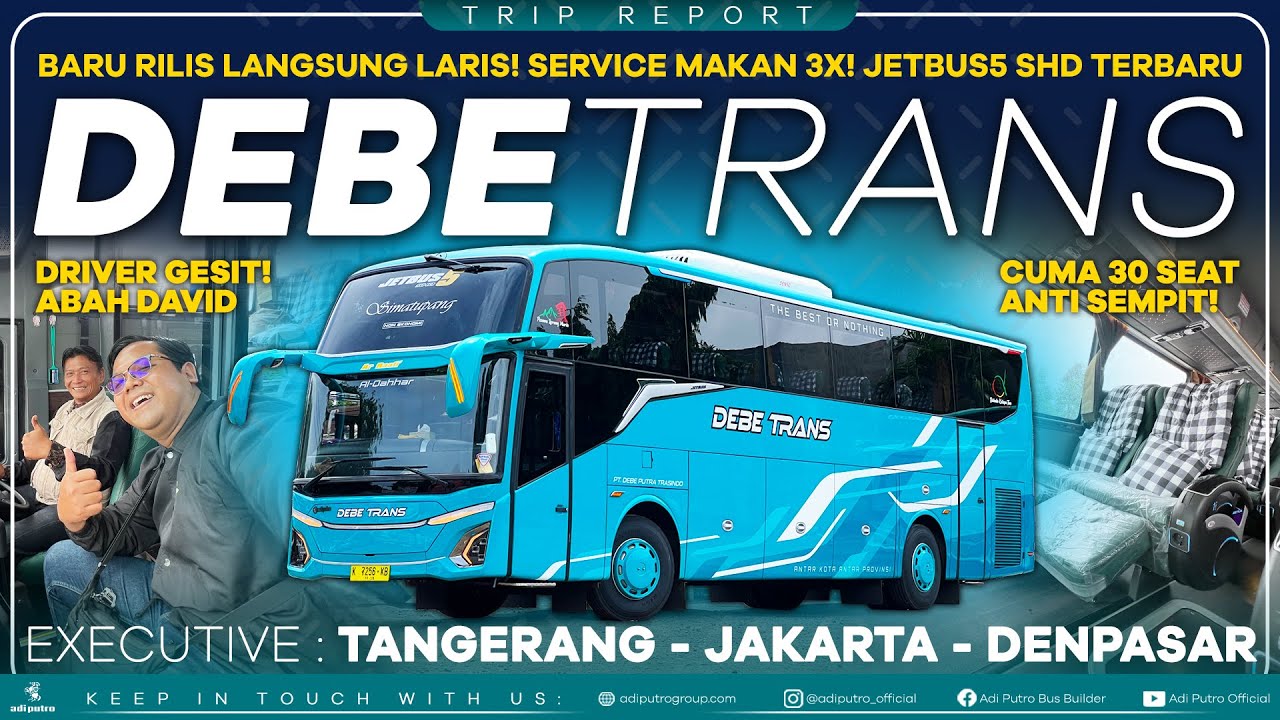 3X Service Makan! Jetbus5 SHD Terbaru di PO Debe Trans : Executive Tangerang - Jakarta - Denpasar