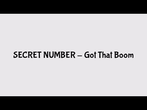 SECRET NUMBER - Got That Boom, Lyric and Picture