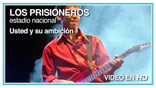 Los Prisioneros - Usted y su ambición (En Vivo en el Estadio Nacional) HD 1080p