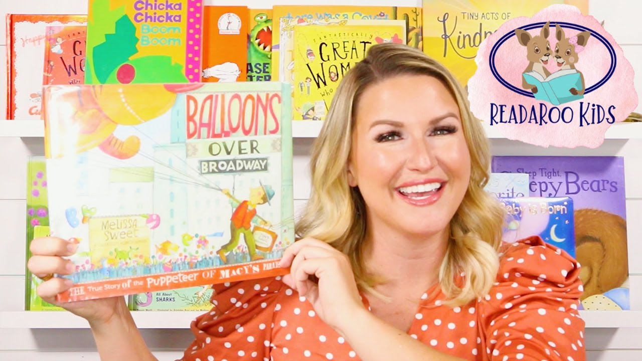 Balloons over Broadway Read Aloud | Kids Books | Read Along