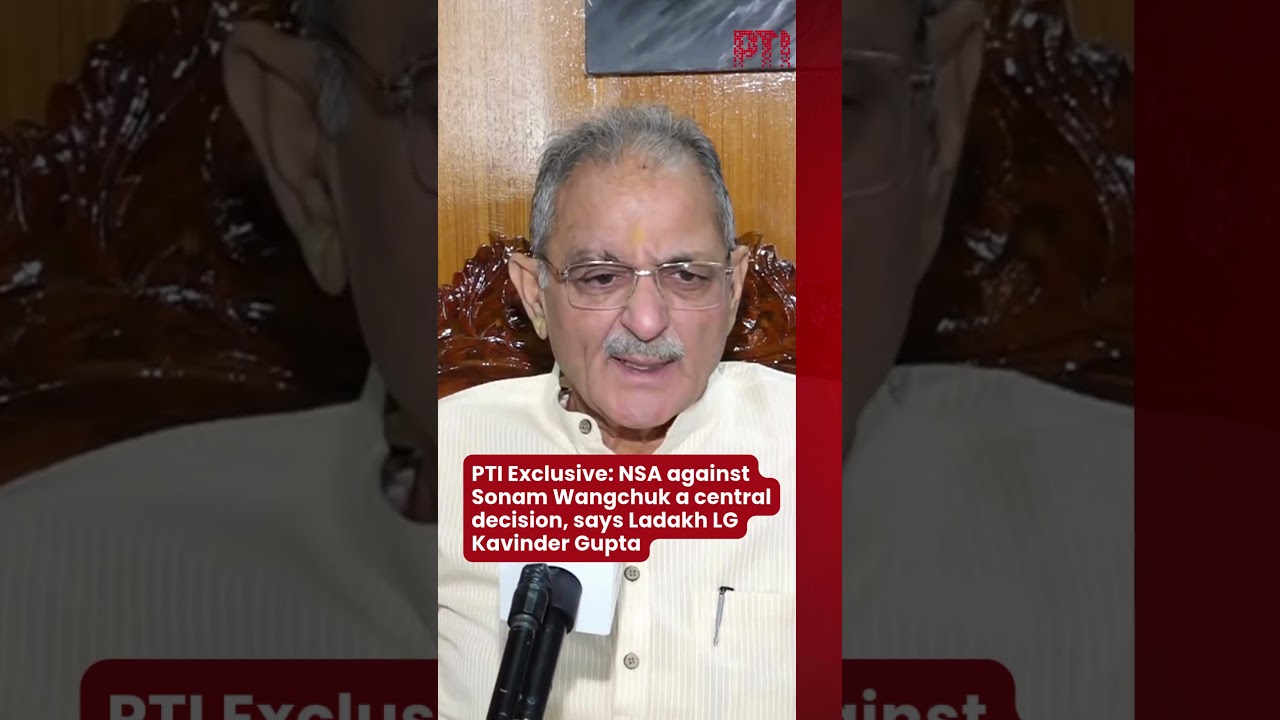 PTI Exclusive: NSA against Sonam Wangchuk a central decision, says Ladakh LG Kavinder Gupta