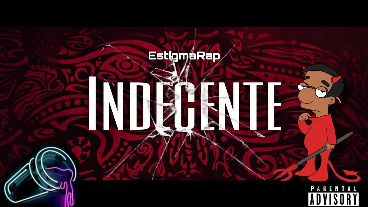 Estigmarap - Indecente 😈 prod.bigjrnobeat