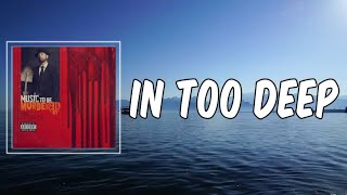 Lyric: Eminem - In Too Deep